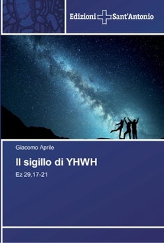 Il sigillo di YHWH: Ez 29,17-21