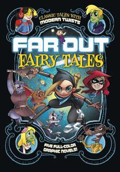 Paperback Far Out Fairy Tales: Five Full-Color Graphic Novels Book