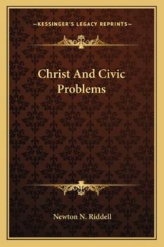Paperback Christ And Civic Problems Book