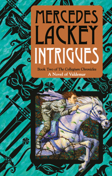 Intrigues (Valdemar: Collegium Chronicles)