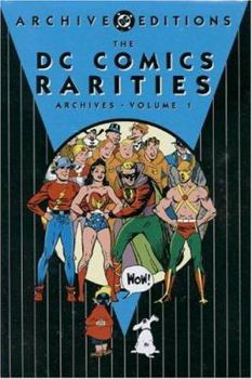 Hardcover DC Comics Rarities - Archives, Vol 01 Book