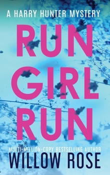 Run Girl Run - Book #2 of the Harry Hunter Mystery