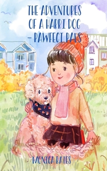 Hardcover The Adventures of A Harri Dog - Pawfect Pals Book