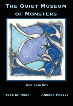 Quiet Museum of Monsters : New York City