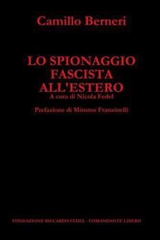 Paperback Lo Spionaggio Fascista All'estero [Italian] Book