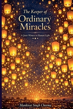 The Keeper of Ordinary Miracles
