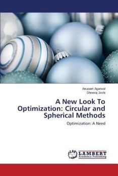 Paperback A New Look To Optimization: Circular and Spherical Methods Book
