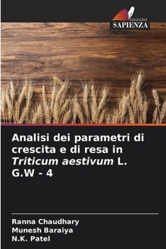 Paperback Analisi dei parametri di crescita e di resa in Triticum aestivum L. G.W - 4 [Italian] Book