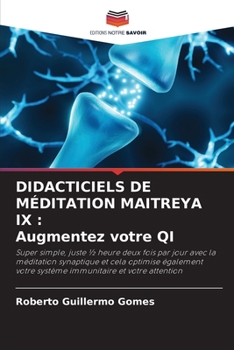 Paperback Didacticiels de Méditation Maitreya IX: Augmentez votre QI [French] Book