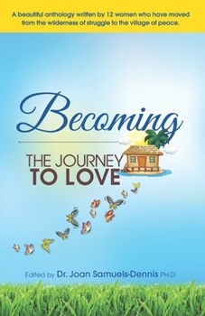 Paperback Becoming: The Journey To Love Book