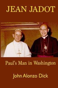 Paperback Jean Jadot: Paul's Man in Washington Book