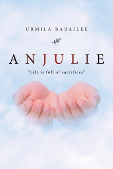 Paperback Anjulie: "Life Is Full of Sacrifices" Book