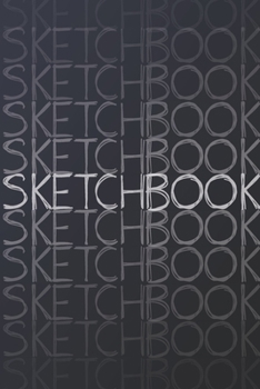 Paperback Sketch Book: Notebook for Drawing, Writing, Painting, Sketching or Doodling: (100 Pages - Blank Papers - 6x9 inches) Book