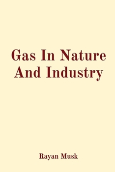 Paperback Gas In Nature And Industry Book