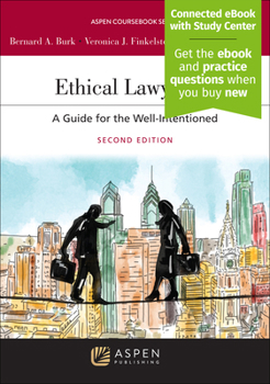 Paperback Ethical Lawyering: A Guide for the Well-Intentioned [Connected eBook with Study Center] Book