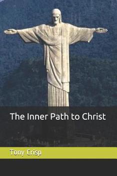 Paperback The Inner Path to Christ Book