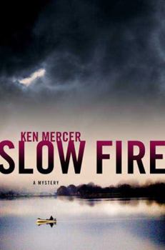 Slow Fire - Book #1 of the Will MacGowan