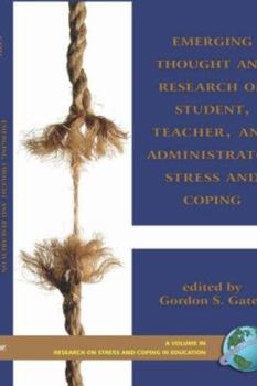 Hardcover Emerging Thought and Research on Student, Teacher, and Administrator Stress and Coping (Hc) Book