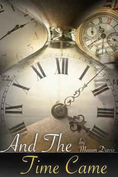 Paperback And The Time Came Book