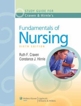 Paperback Study Guide to Accompany Craven and Hirnle's Fundamentals of Nursing: Human Health and Function, Sixth Edition Book