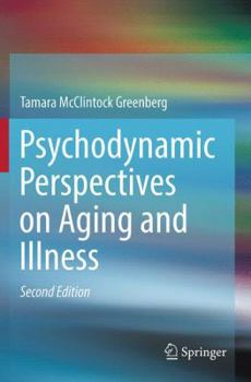 Paperback Psychodynamic Perspectives on Aging and Illness Book