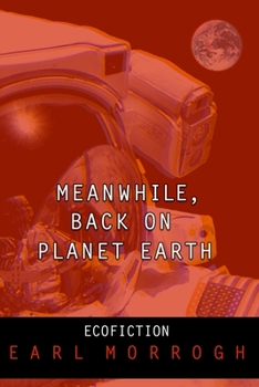 Paperback Meanwhile, Back on Planet Earth Book