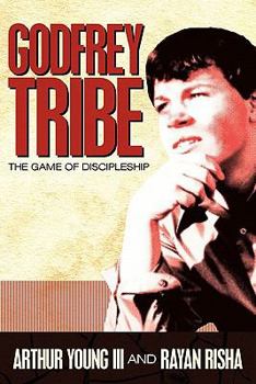 Paperback Godfrey Tribe: The Game of Discipleship Book