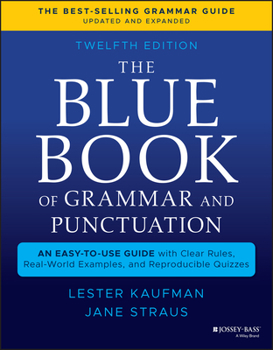 Paperback The Blue Book of Grammar and Punctuation: An Easy-To-Use Guide with Clear Rules, Real-World Examples, and Reproducible Quizzes Book