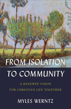 Hardcover From Isolation to Community Book