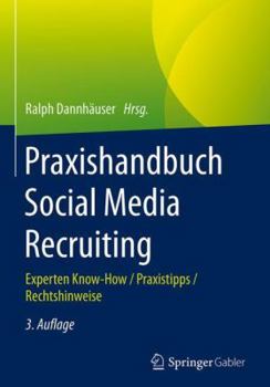 Hardcover Praxishandbuch Social Media Recruiting: Experten Know-How / Praxistipps / Rechtshinweise [German] Book