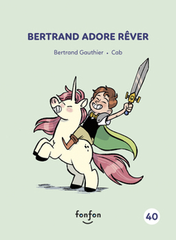 Bertrand adore rêver - Book #40 of the Histoires de lire