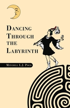 Paperback Dancing Through the Labyrinth Book