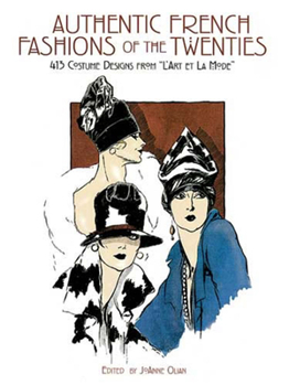 Paperback Authentic French Fashions of the Twenties: 413 Costume Designs from l'Art Et La Mode Book