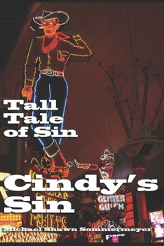 Paperback Cindy's Sin: A Tall Tale of Sin Book