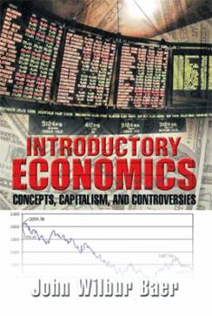 Paperback Introductory Economics: Concepts, Capitalism, and Controversies Book