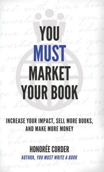 Hardcover You Must Market Your Book