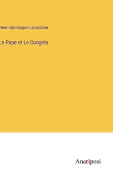 Hardcover Le Pape et Le Congrès [French] Book
