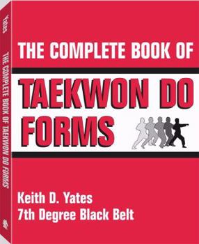 Paperback The Complete Book of Taekwon Do Forms Book