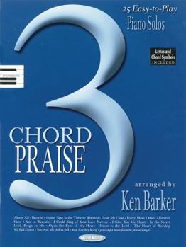 3 Chord Praise: 25 Easy To Play Piano Solos (Sacred Folio)