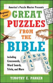 Paperback Great Puzzles from the Bible: Including Crosswords, Word Search, Trivia, and More Book