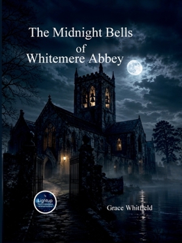 Paperback The Midnight Bells of Whitemere Abbey Book