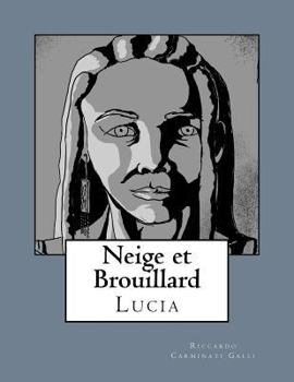 Paperback Neige et Brouillard: Lucia [French] Book