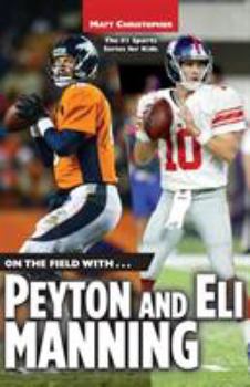 Paperback On the Field With...Peyton and Eli Manning Book