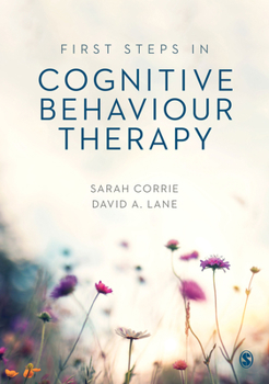 Paperback First Steps in Cognitive Behaviour Therapy Book