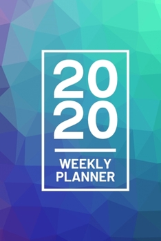 Paperback 2020 Weekly Planner: Blue Pink Purple Gradient 52 Week Journal 6 x 9 inches, Organizer Calendar Schedule Appointment Agenda Notebook Book