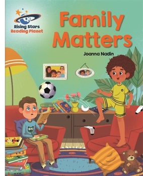 Paperback Reading Planet - Family Matters - White: Galaxy (Rising Stars Reading Planet) Book