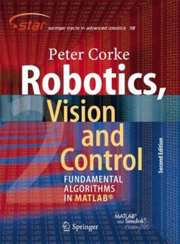 Paperback Robotics, Vision and Control: Fundamental Algorithms in MATLAB Book