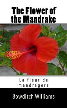 Paperback The Flower of the Mandrake: La fleur de mandragore Book