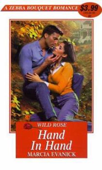 Wild Rose: Hand In Hand (Zebra Bouquet Romances, No 61) - Book  of the Wild Rose