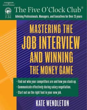 Paperback Mastering the Job Interview and Winning the Money Game Book